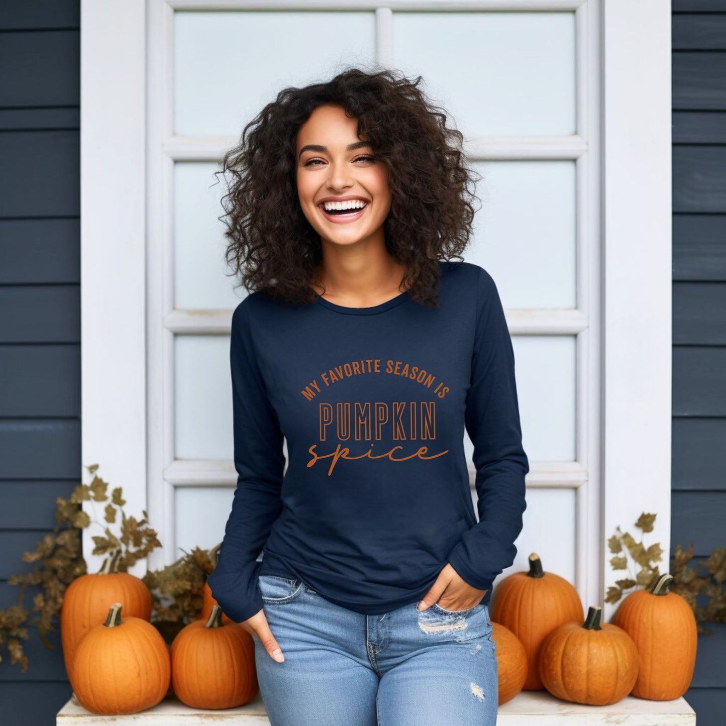 My Favorite Season Is Pumpkin Spice | Long Sleeve Crew Neck