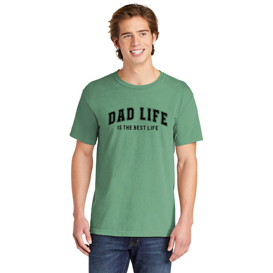Dad Life Is The Best | Men's Garment Dyed Tee