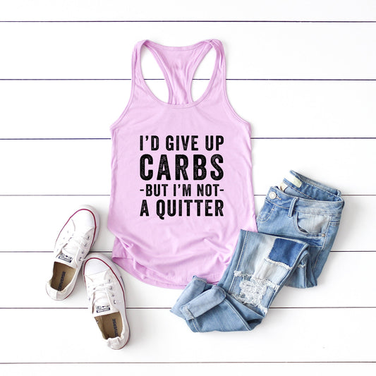 I'd Give Up Carbs But I'm Not A Quitter | Racerback Tank