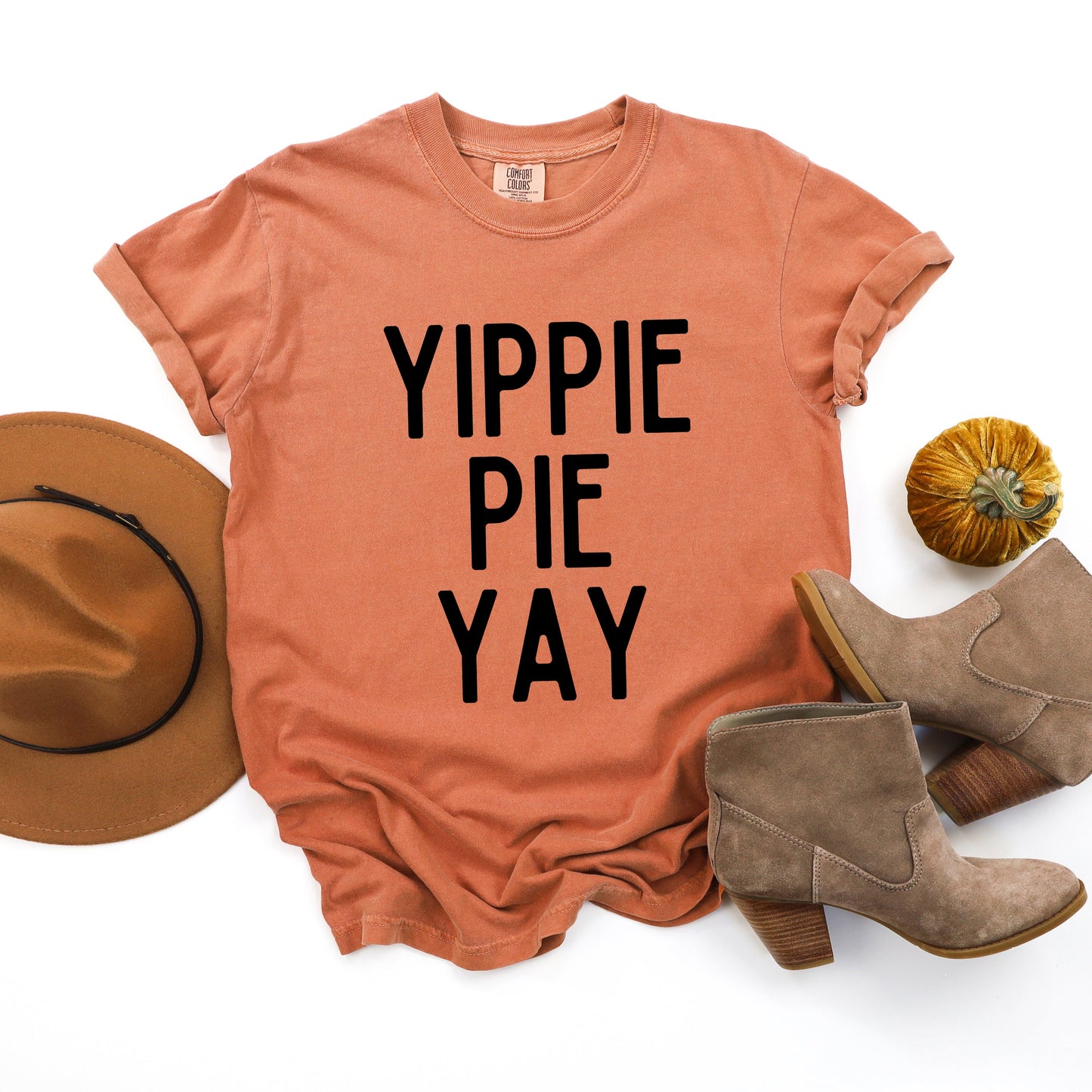 Yippie Pie Yay | Garment Dyed Tee