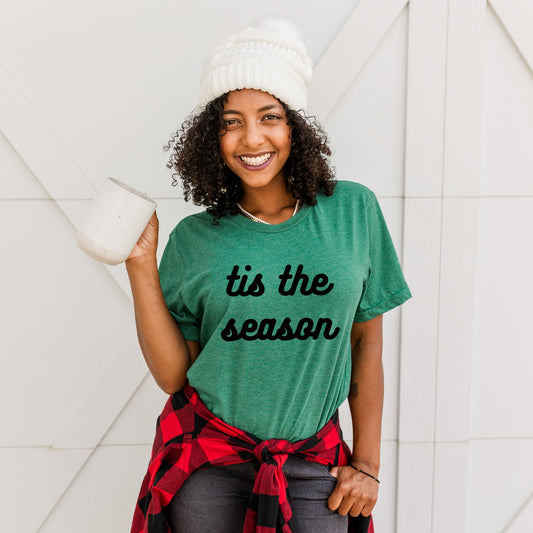 Tis The Season Bold Cursive | Short Sleeve Crew Neck