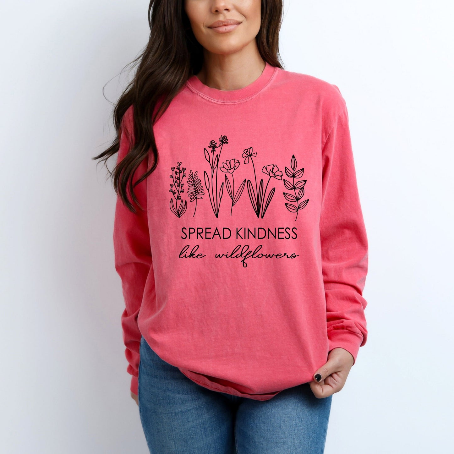 Spread Kindness Like Wildflowers | Garment Dyed Long Sleeve