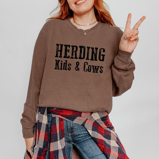 Herding Kids And Cows | Garment Dyed Long Sleeve