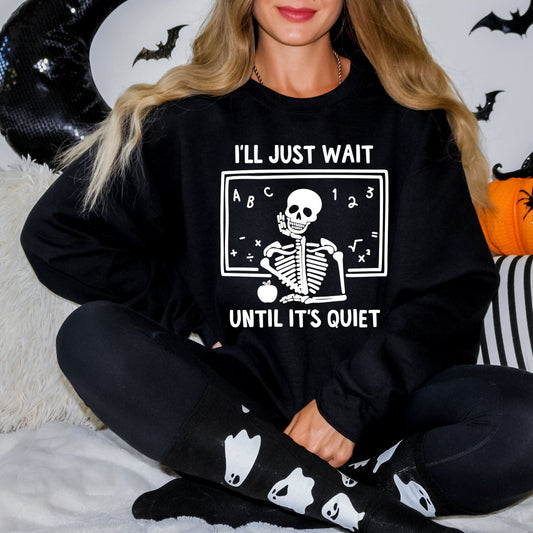 Wait Until It's Quiet Apple | Sweatshirt