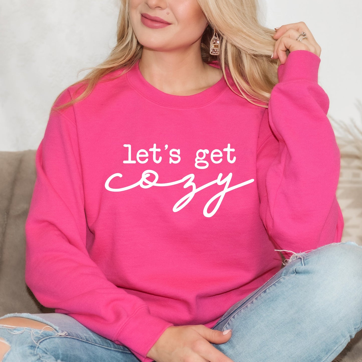 Let's Get Cozy | Sweatshirt