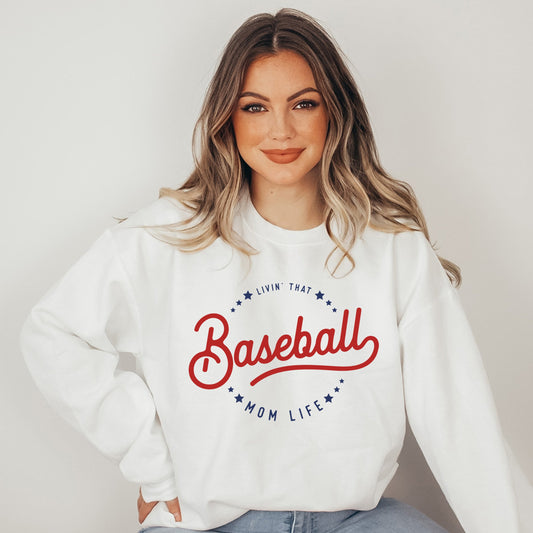 Livin' That Baseball Mom Life | Sweatshirt