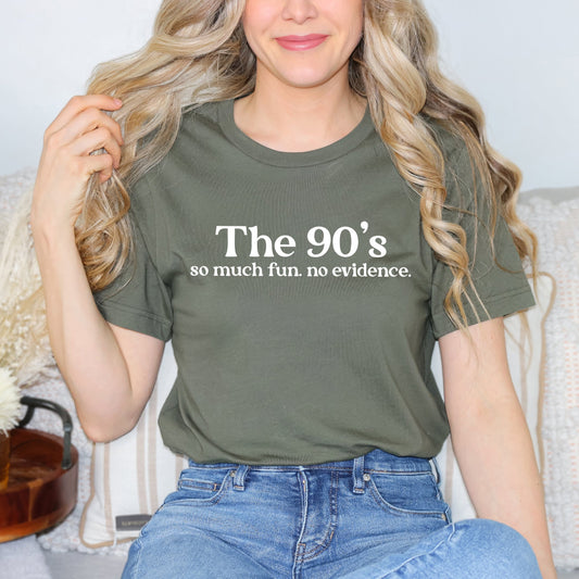 The 90's So Much Fun | Short Sleeve Graphic Tee