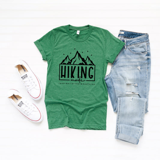 Hiking Mode Take Me To The Mountains | Short Sleeve Graphic Tee