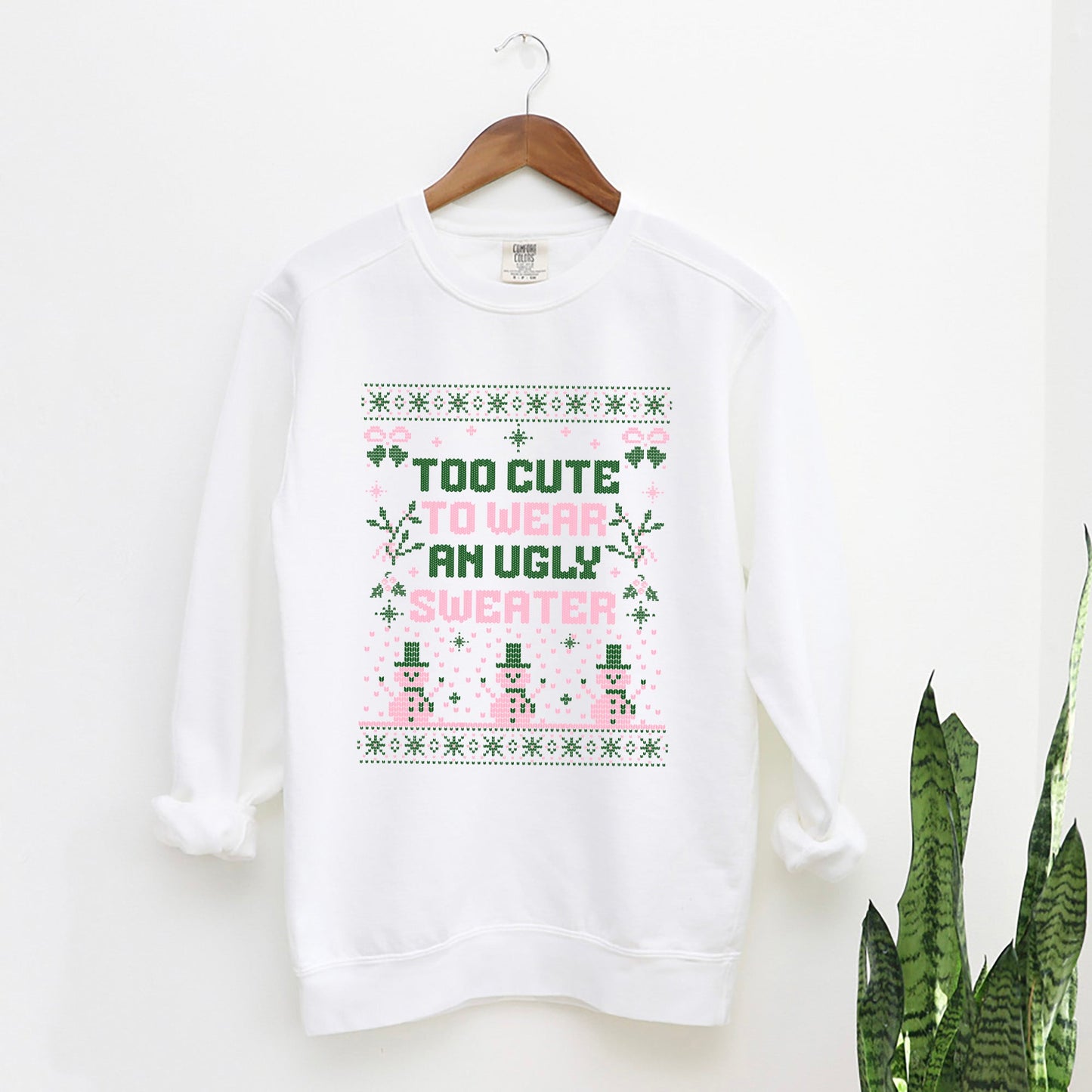 Too Cute Ugly Sweater | Garment Dyed Sweatshirt