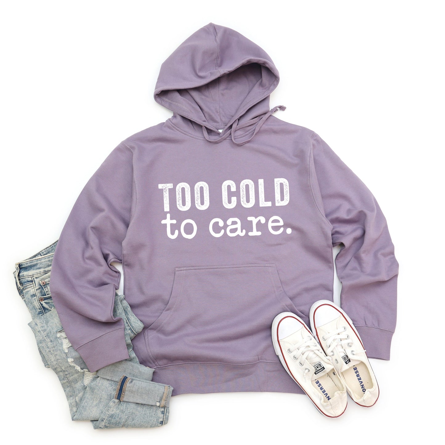 Too Cold To Care | Hoodie