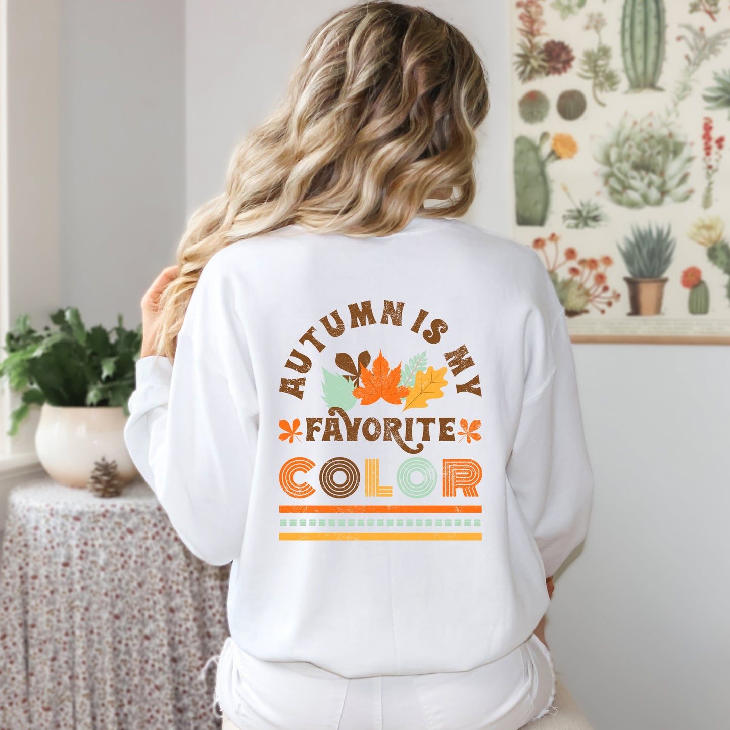 Autumn Is My Favorite Color Colorful | Sweatshirt | Front and Back Design