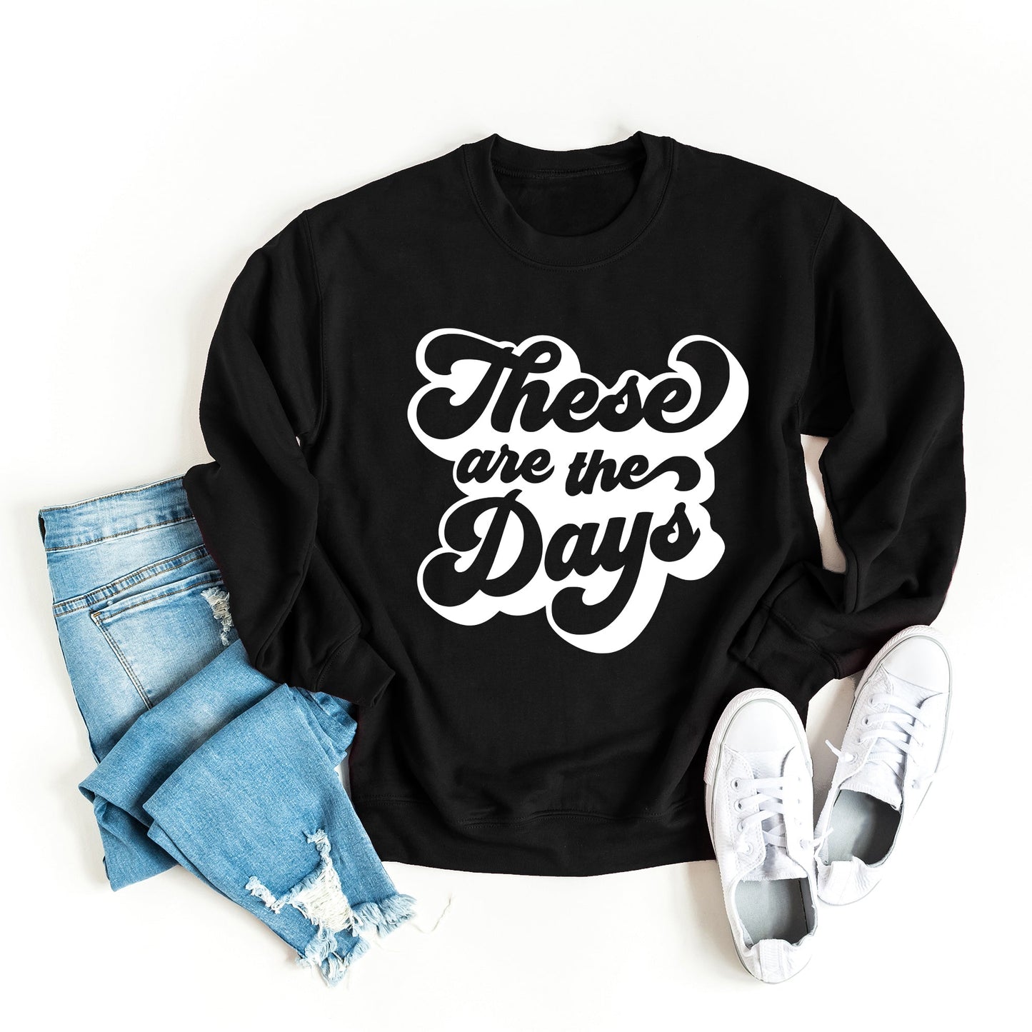 These Are The Days Retro | Sweatshirt