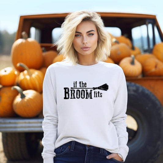 If The Broom Fits | Long Sleeve Crew Neck