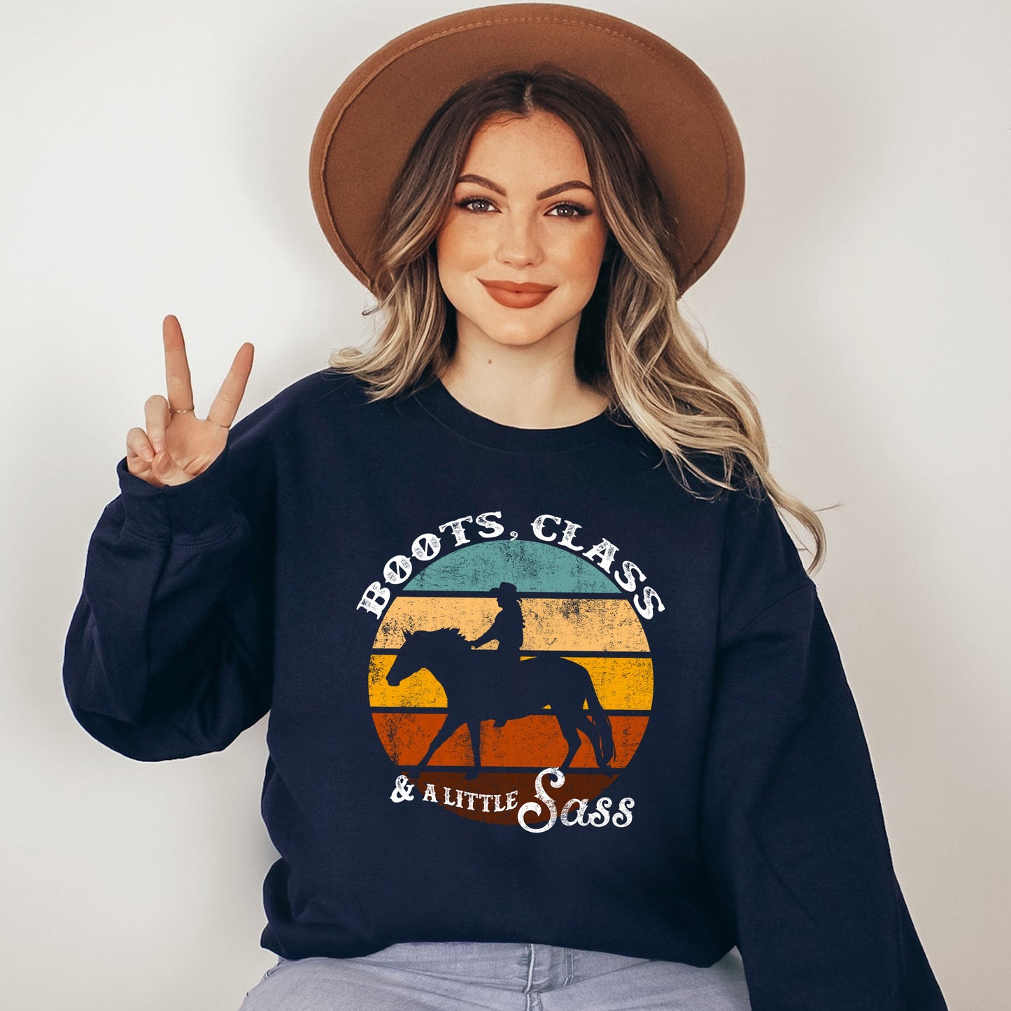 Boots Class And A Little Sass | Sweatshirt