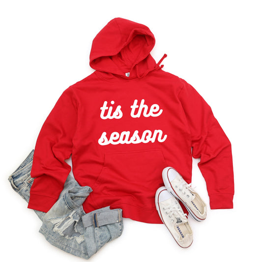 Tis The Season Bold Cursive | Hoodie