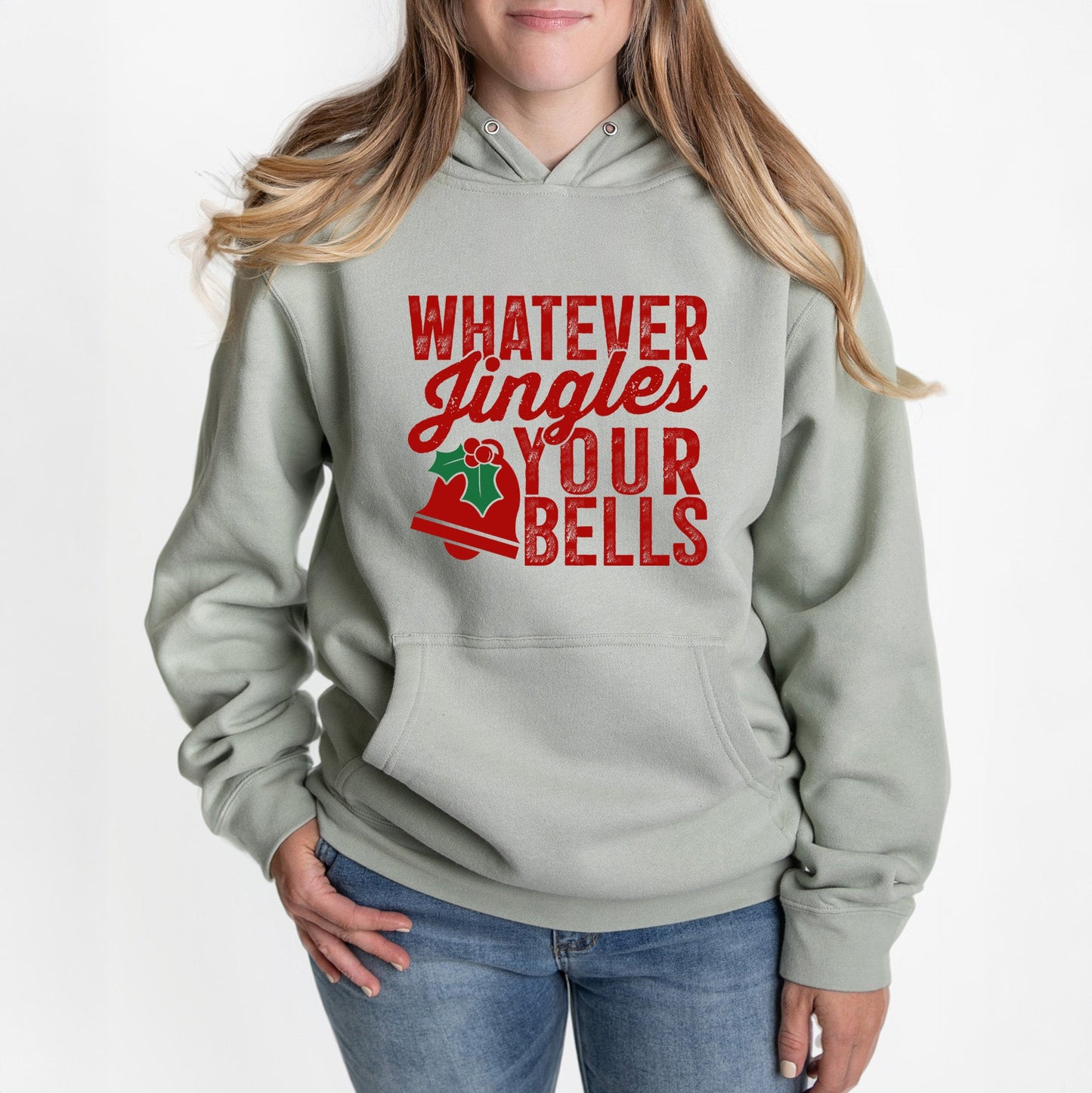 Whatever Jingles Your Bells | Hoodie