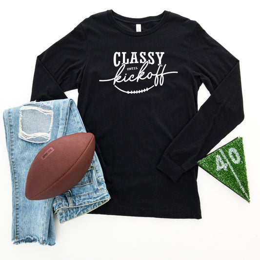 Classy Until Kickoff | Long Sleeve Graphic Tee