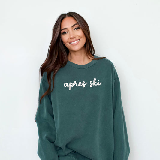 Embroidered Apres' Ski Words | Garment Dyed Sweatshirt