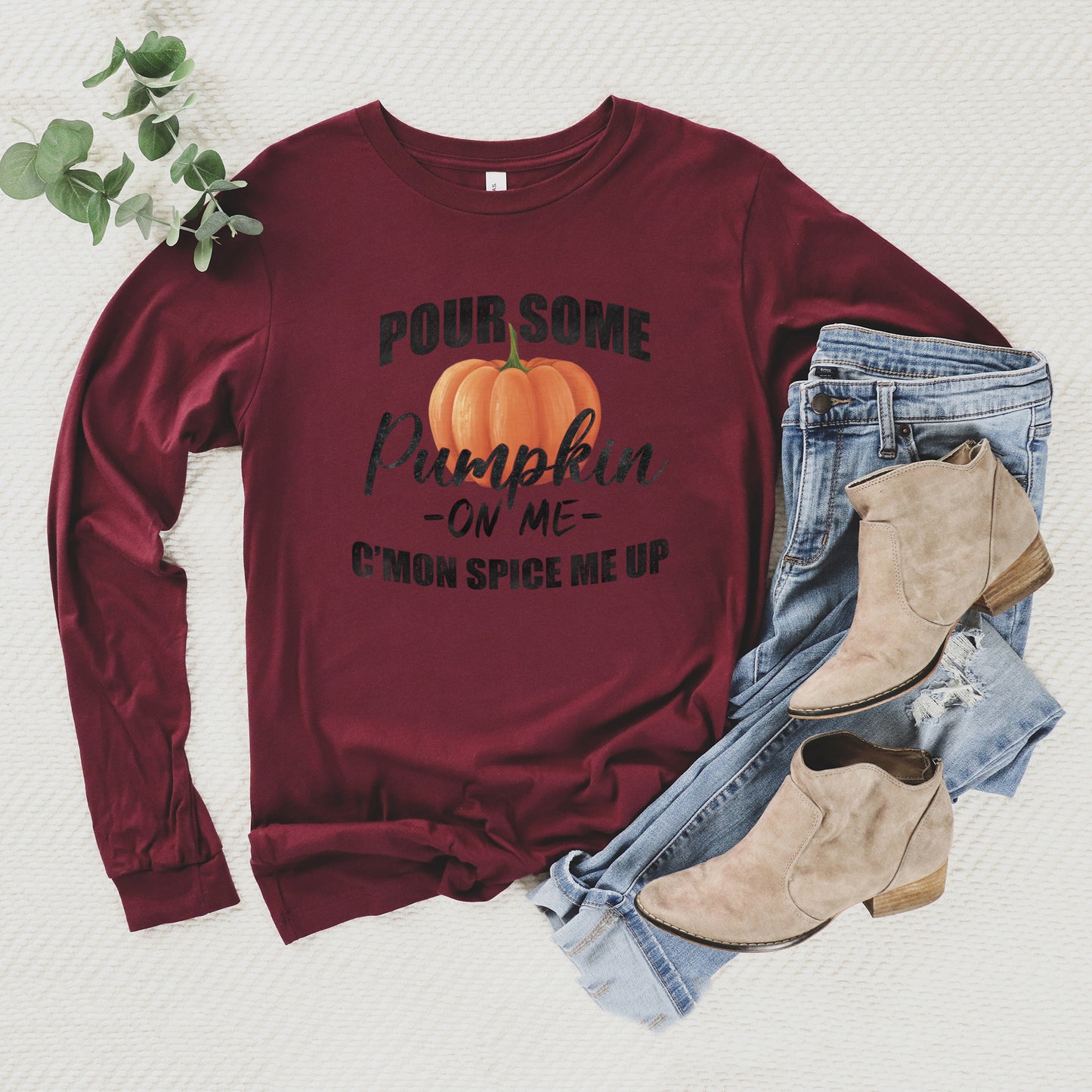 Pour Some Pumpkin | Long Sleeve Crewneck