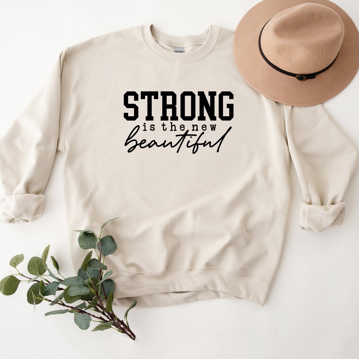 Strong Is The New Beautiful | Sweatshirt