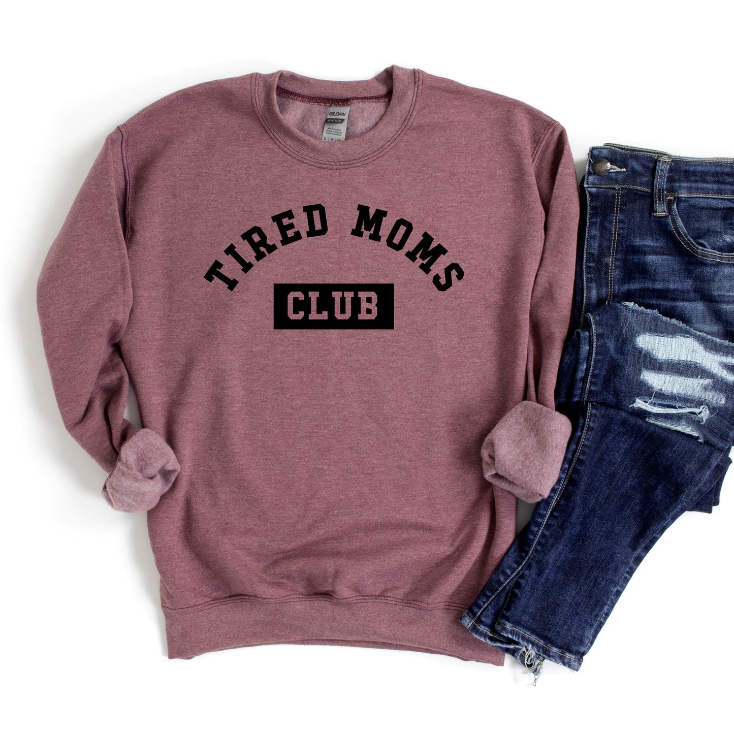 Tired Moms Club | Sweatshirt