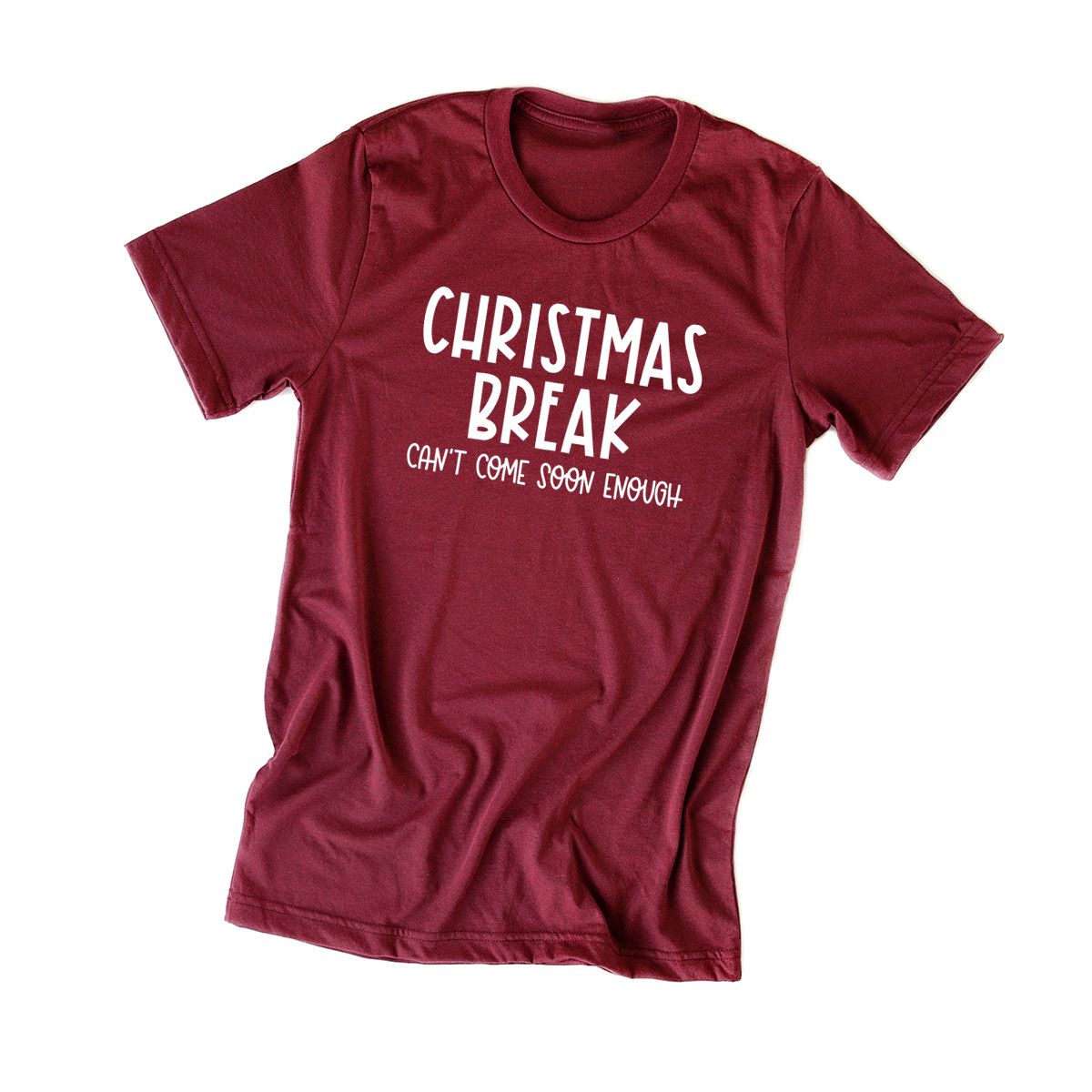 Christmas Break Can't Come Soon Enough | Short Sleeve Crew Neck