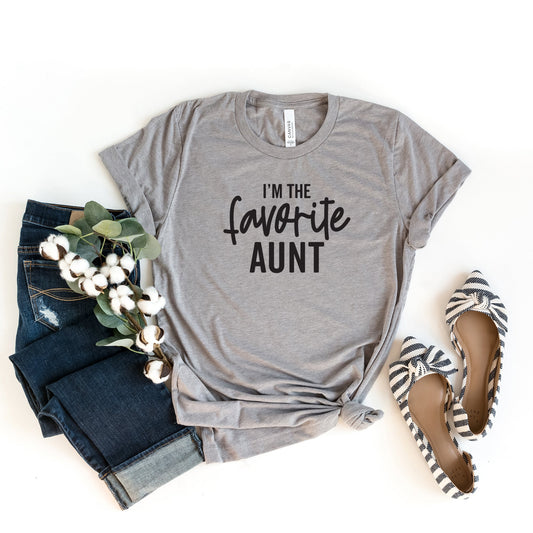 I'm The Favorite Aunt | Short Sleeve Crew Neck