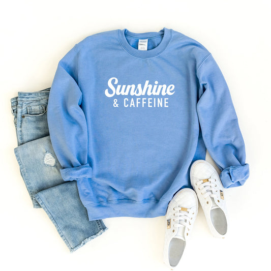 Sunshine And Caffeine | Sweatshirt