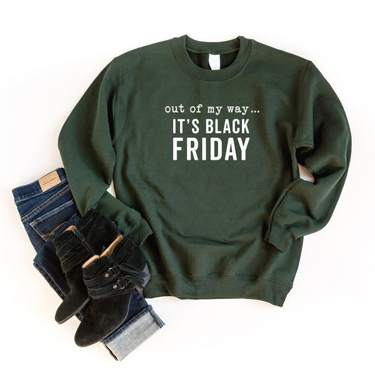Out Of My Way It's Black Friday | Sweatshirt