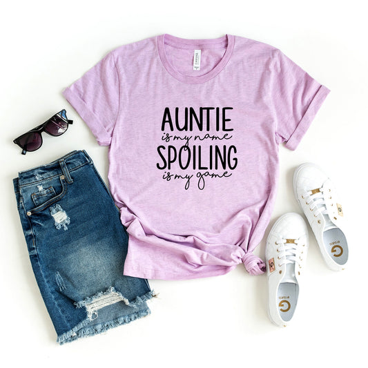 Auntie is the Name Spoiling is the Game | Short Sleeve Crew Neck
