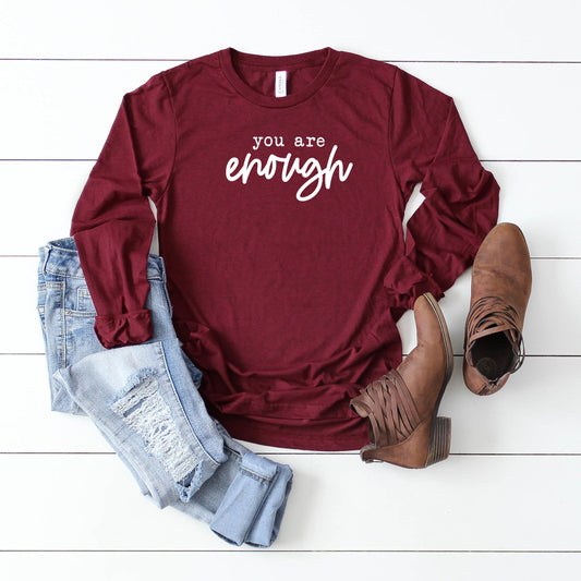 You Are Enough | Long Sleeve Crew Neck