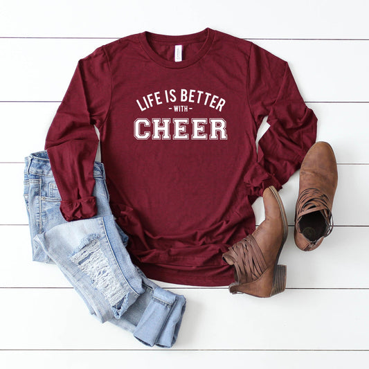 Life is Better With Cheer | Long Sleeve Crew Neck