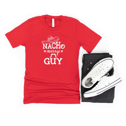 Nacho Average Guy | Short Sleeve Graphic Tee