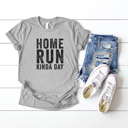 Home Run Kinda Day | Short Sleeve Crew Neck