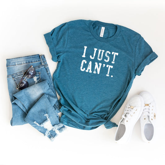 I Just Can't | Short Sleeve Crew Neck